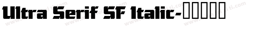 Ultra Serif SF Italic字体转换